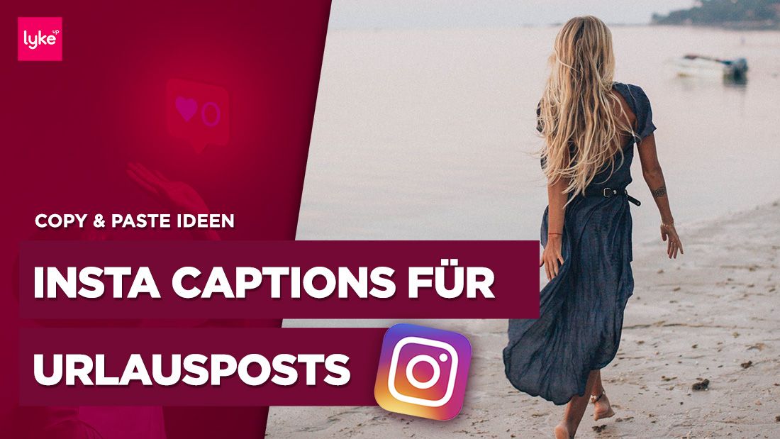 Perfekte Instagram Bildunterschriften Anleitung & Beispiele 2020 LykeUp