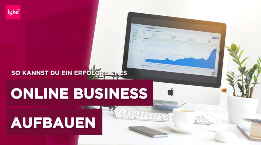 Ein Online Business aufbauen und starten