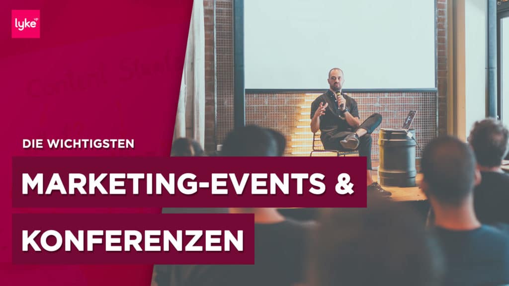 Blogger Events: Die wichtigsten Events und Messen für Blogger und Online Marketer